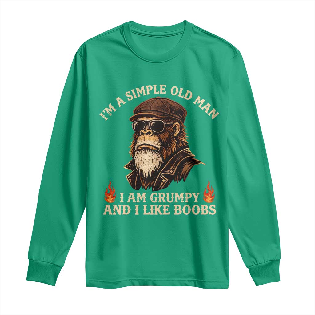 Funny Man Saying Long Sleeve Shirt Im A Simple Old Man I Am Grumpy And Like Boobs Bigfoot Gag Gift