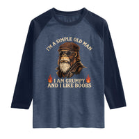Funny Man Saying Raglan Shirt Im A Simple Old Man I Am Grumpy And Like Boobs Bigfoot Gag Gift