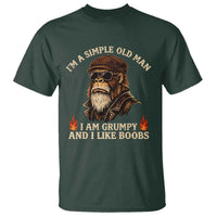 Funny Man Saying T Shirt Im A Simple Old Man I Am Grumpy And Like Boobs Bigfoot Gag Gift