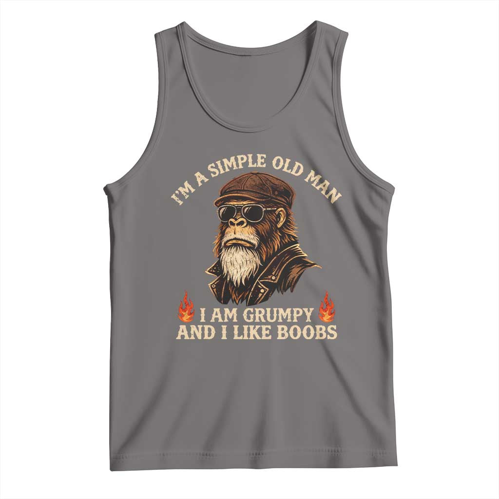 Funny Man Saying Tank Top Im A Simple Old Man I Am Grumpy And Like Boobs Bigfoot Gag Gift