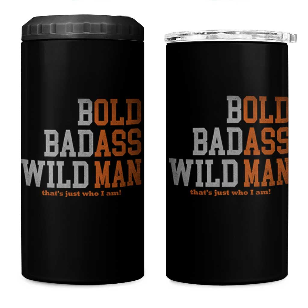 Funny Man Saying 4 in 1 Can Cooler Tumbler Birthday Husband Dad Grandpa Fathers Day Men Gag Gift