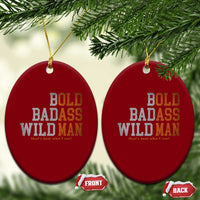 Funny Man Saying Ceramic Ornament Birthday Husband Dad Grandpa Fathers Day Men Gag Gift