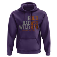 Funny Man Saying Hoodie Birthday Husband Dad Grandpa Fathers Day Men Gag Gift