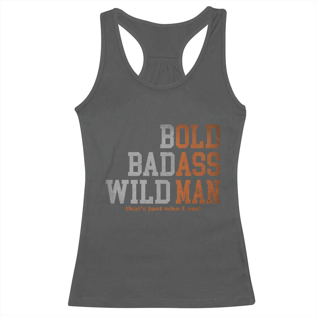 Funny Man Saying Racerback Tank Top Birthday Husband Dad Grandpa Fathers Day Men Gag Gift