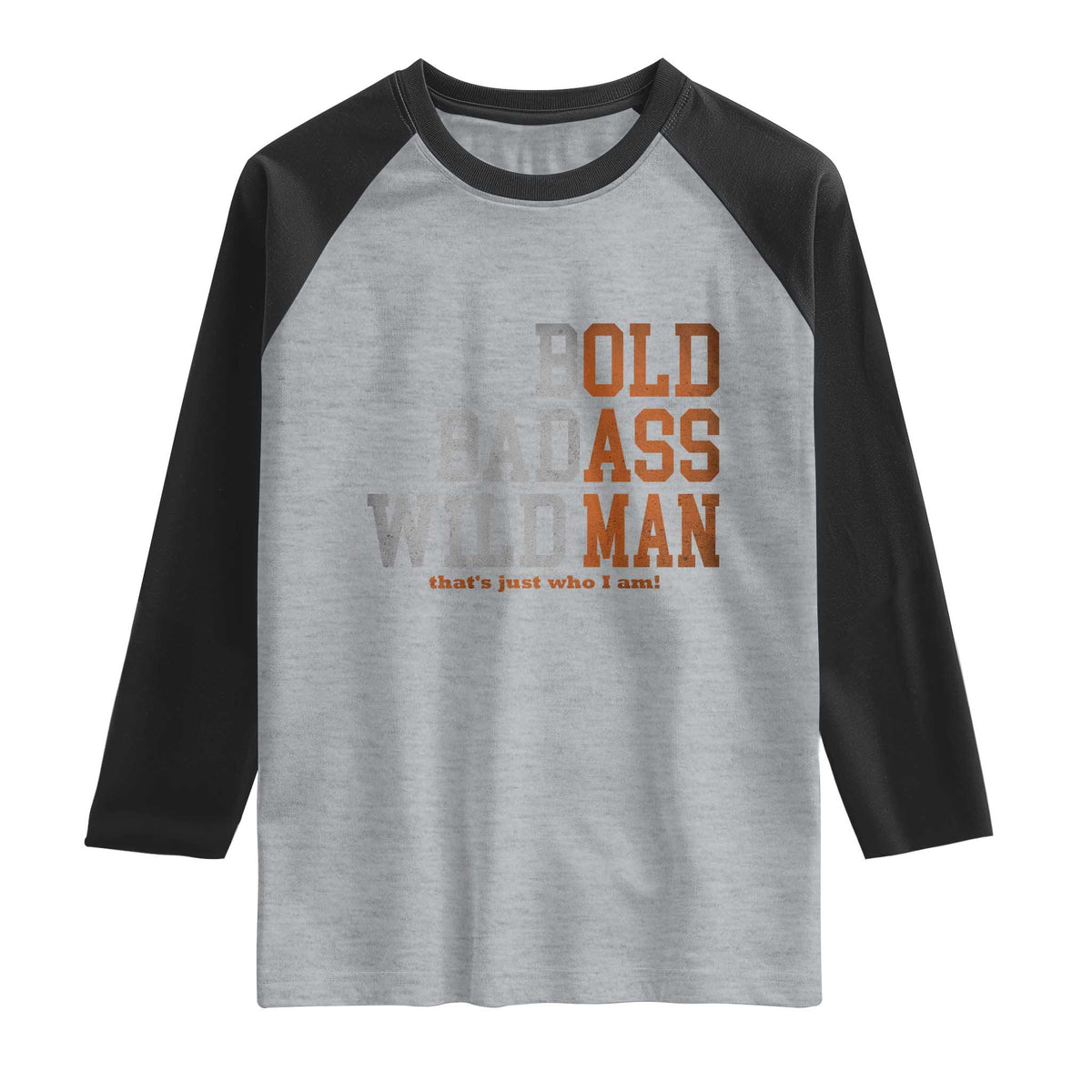 Funny Man Saying Raglan Shirt Birthday Husband Dad Grandpa Fathers Day Men Gag Gift