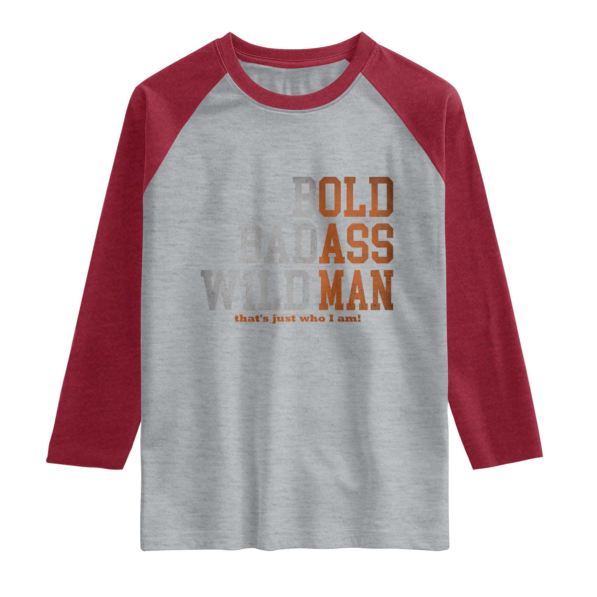 Funny Man Saying Raglan Shirt Birthday Husband Dad Grandpa Fathers Day Men Gag Gift