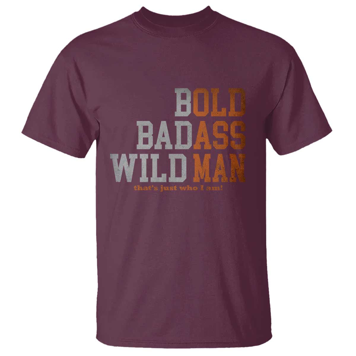 Funny Man Saying T Shirt Birthday Husband Dad Grandpa Fathers Day Men Gag Gift