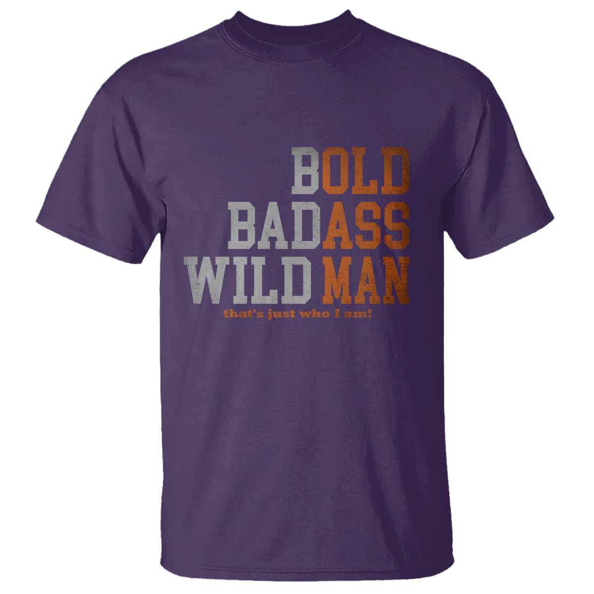Funny Man Saying T Shirt Birthday Husband Dad Grandpa Fathers Day Men Gag Gift