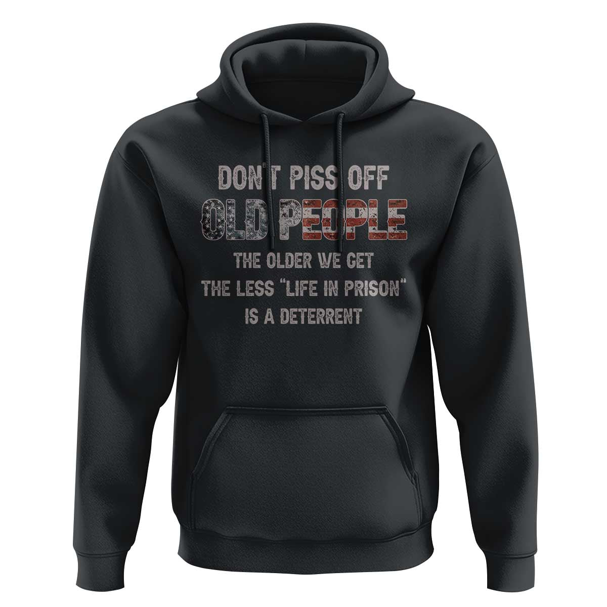 Dont Piss Off Old People Hoodie Funny Saying Retro Sarcastic Birthday Gifts