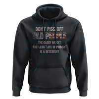 Dont Piss Off Old People Hoodie Funny Saying Retro Sarcastic Birthday Gifts