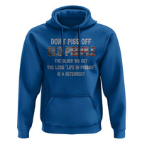 Dont Piss Off Old People Hoodie Funny Saying Retro Sarcastic Birthday Gifts