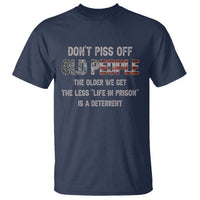 Dont Piss Off Old People T Shirt Funny Saying Retro Sarcastic Birthday Gifts