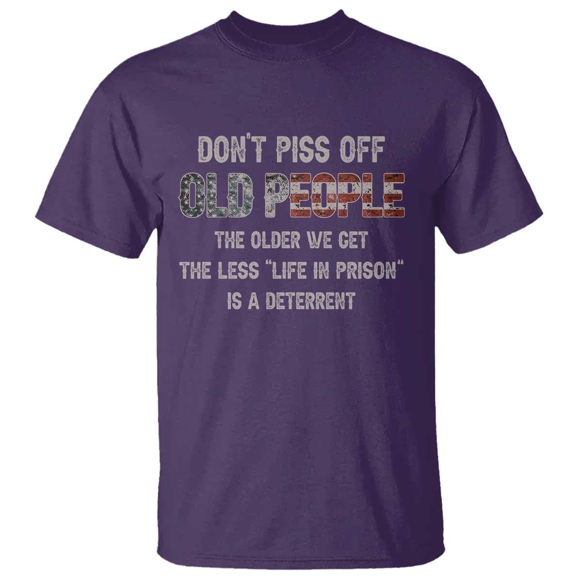 Dont Piss Off Old People T Shirt Funny Saying Retro Sarcastic Birthday Gifts