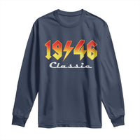 80th Birthday Long Sleeve Shirt Classic Born 1946 Turning 80 Year Old
