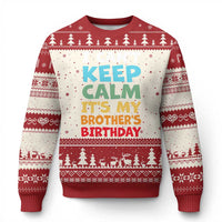 Its My Brothers Birthday Ugly Christmas Sweater I Cant Keep Calm Funny Sister Bday Party Family Matching