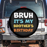 Funny Sister Spare Tire Cover Bruh Its My Brothers Birthday Meme