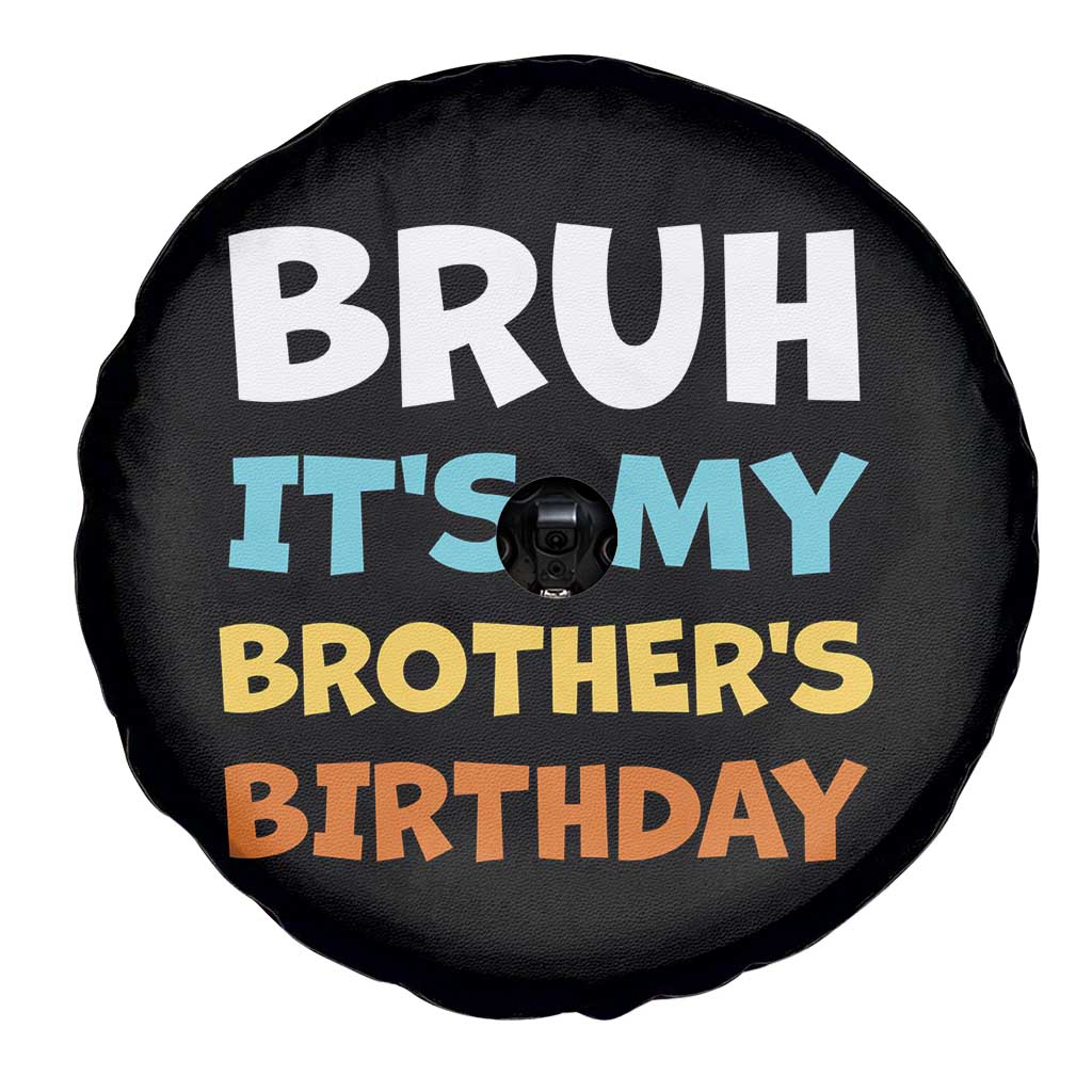 Funny Sister Spare Tire Cover Bruh Its My Brothers Birthday Meme