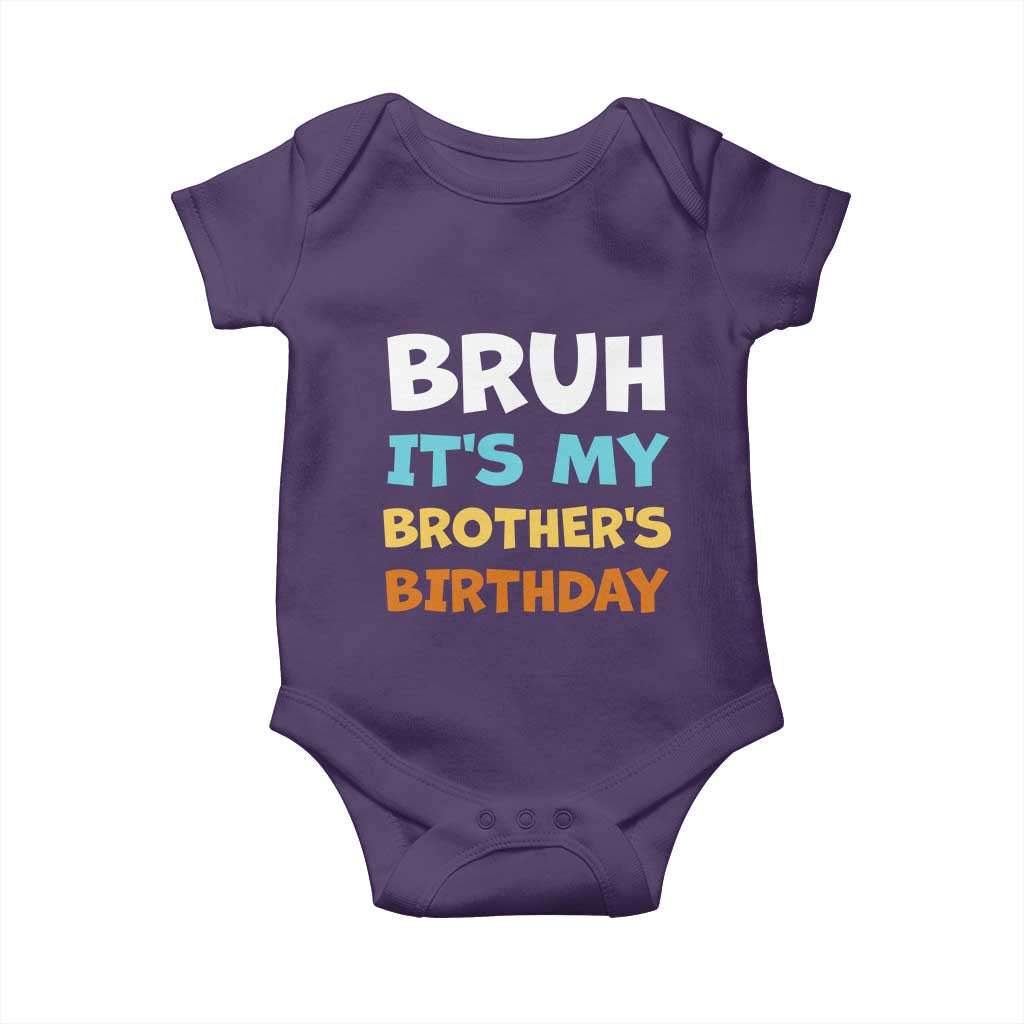 Funny Sister Baby Onesie Bruh Its My Brothers Birthday Meme