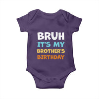 Funny Sister Baby Onesie Bruh Its My Brothers Birthday Meme