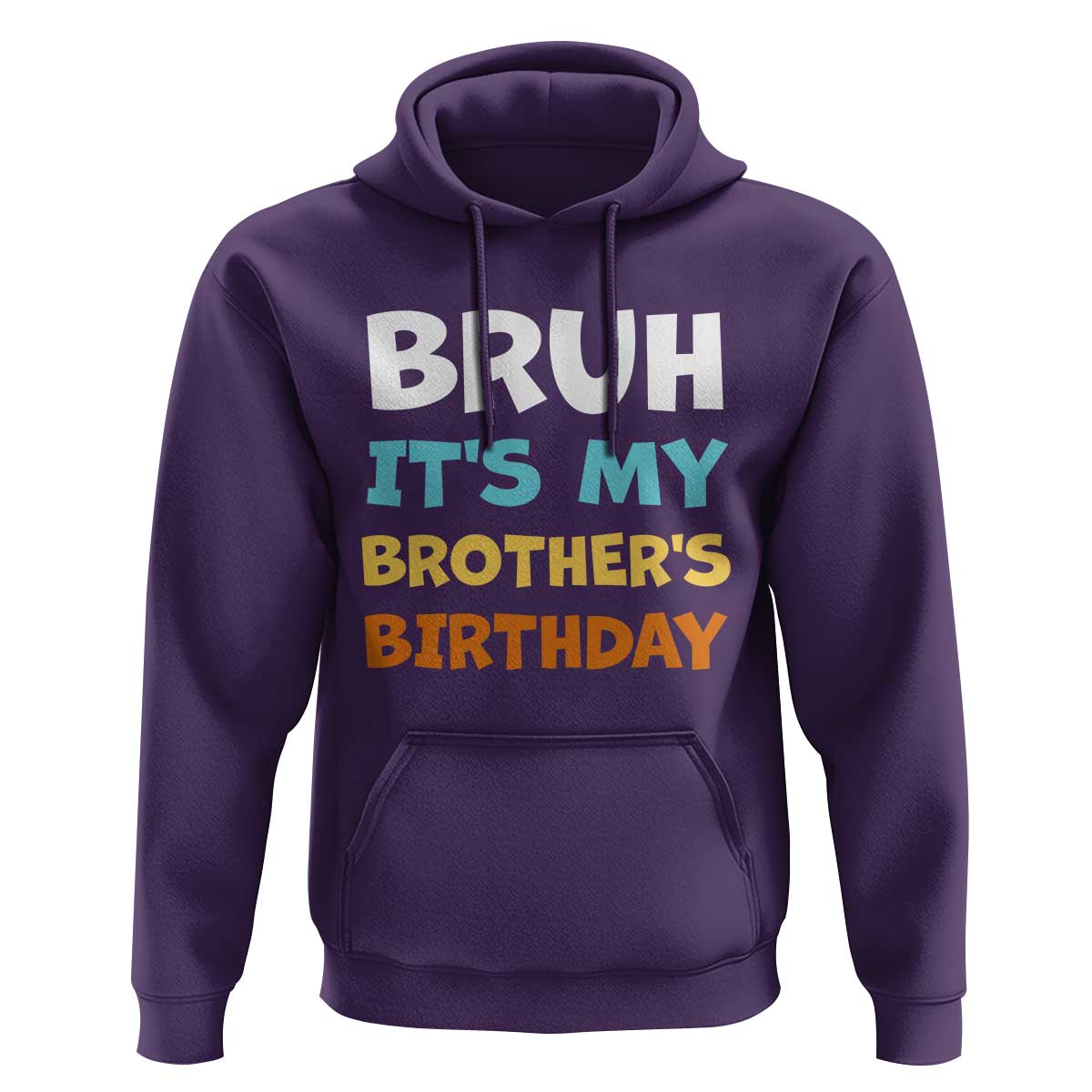 Funny Sister Hoodie Bruh Its My Brothers Birthday Meme