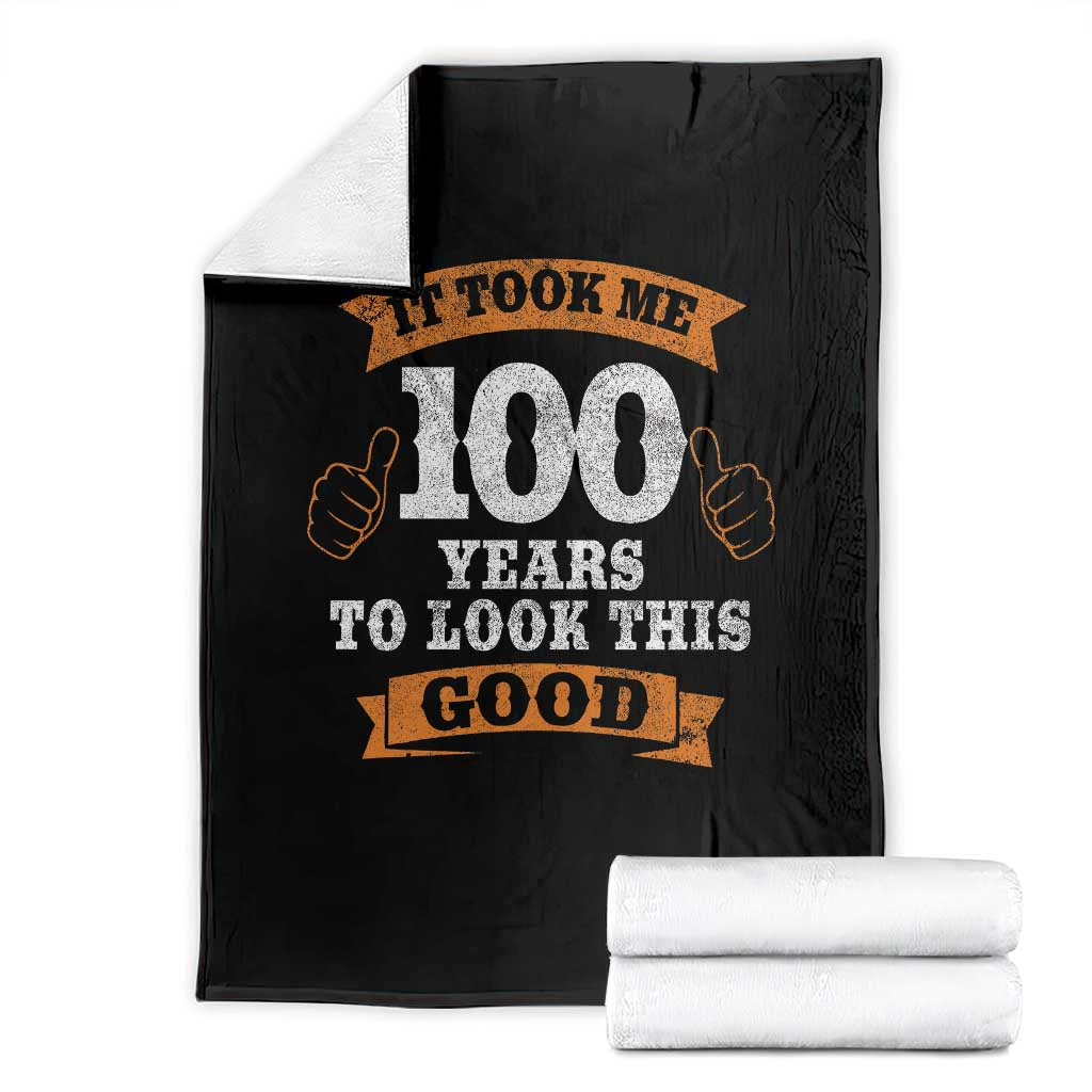 100th Birthday Throw Blanket 100 Year Old Gifts Took Me 100 Years To Look This Good