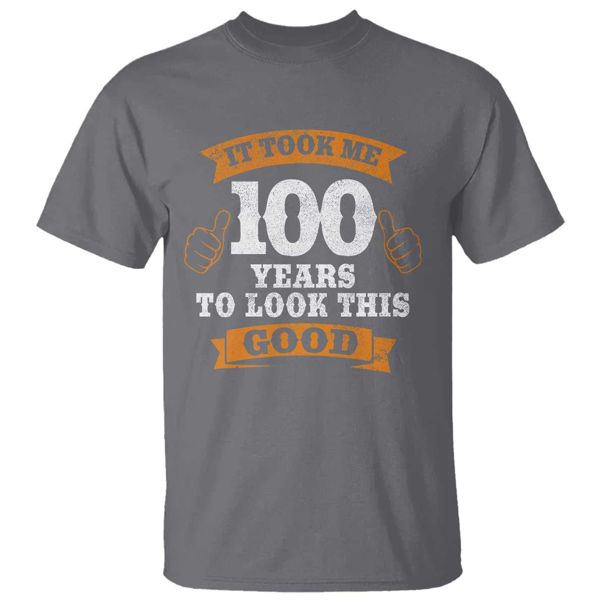 100th Birthday T Shirt 100 Year Old Gifts Took Me 100 Years To Look This Good