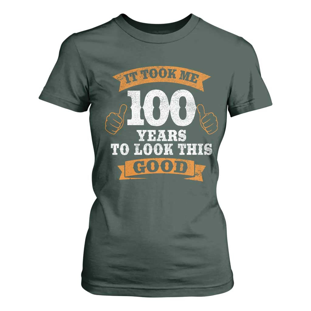 100th Birthday T Shirt For Women 100 Year Old Gifts Took Me 100 Years To Look This Good