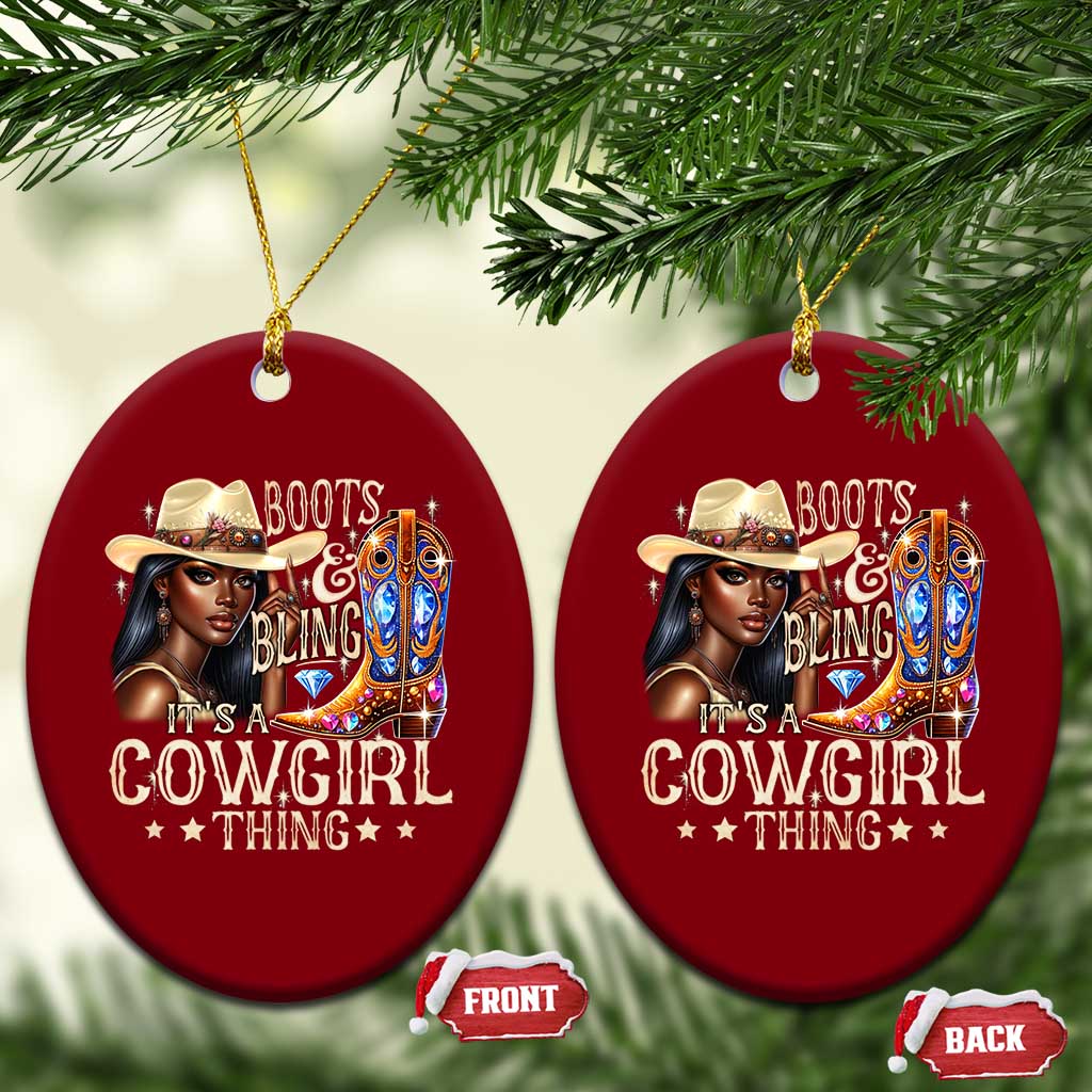 Cowgirl Ceramic Ornament Boots & Bling Its A Cowgirl Thing Melanin Rodeo - Wonder Print Shop