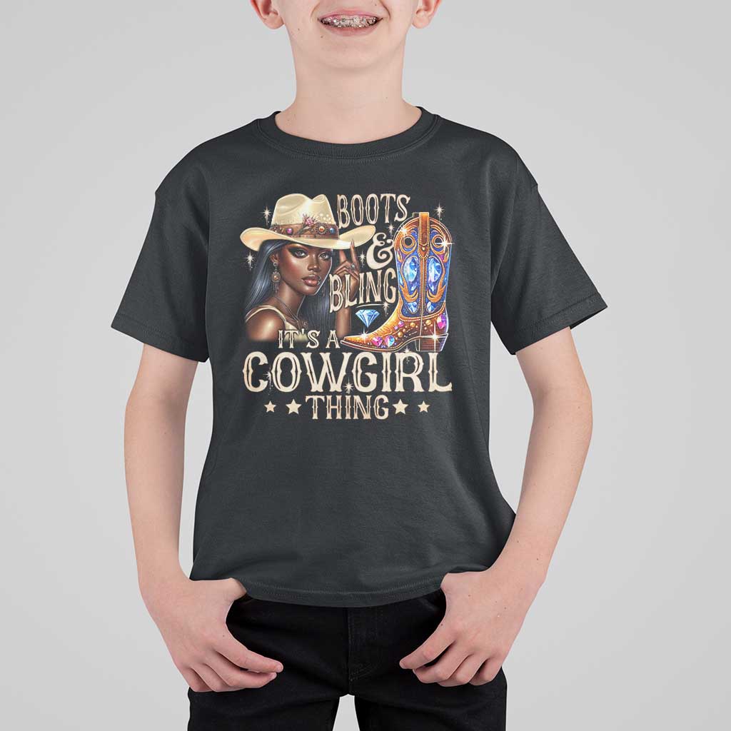 Cowgirl T Shirt For Kid Boots & Bling Its A Cowgirl Thing Melanin Rodeo