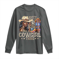 Cowgirl Long Sleeve Shirt Boots & Bling Its A Cowgirl Thing Melanin Rodeo