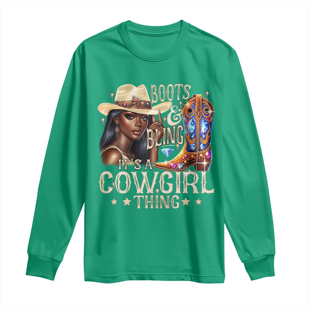 Cowgirl Long Sleeve Shirt Boots & Bling Its A Cowgirl Thing Melanin Rodeo