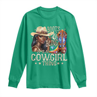 Cowgirl Long Sleeve Shirt Boots & Bling Its A Cowgirl Thing Melanin Rodeo