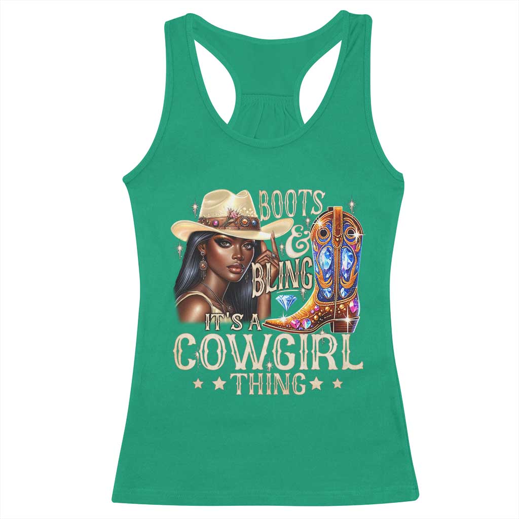 Cowgirl Racerback Tank Top Boots & Bling Its A Cowgirl Thing Melanin Rodeo