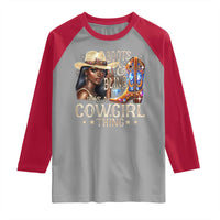 Cowgirl Raglan Shirt Boots & Bling Its A Cowgirl Thing Melanin Rodeo