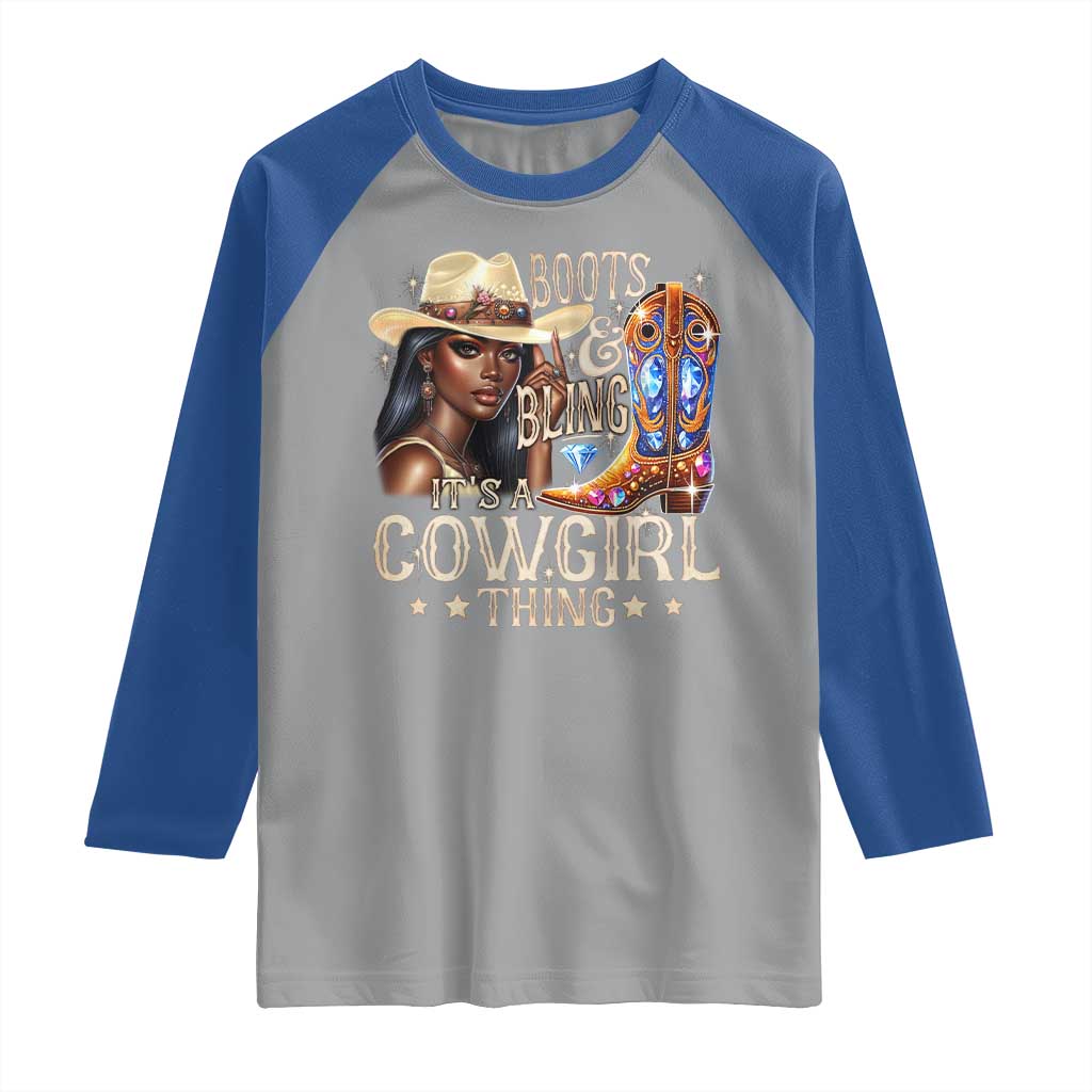 Cowgirl Raglan Shirt Boots & Bling Its A Cowgirl Thing Melanin Rodeo