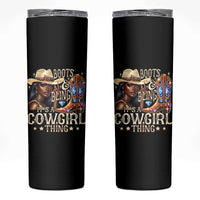 Cowgirl Skinny Tumbler Boots & Bling Its A Cowgirl Thing Melanin Rodeo