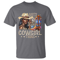 Cowgirl T Shirt Boots & Bling Its A Cowgirl Thing Melanin Rodeo