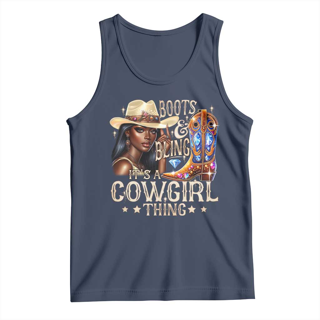 Cowgirl Tank Top Boots & Bling Its A Cowgirl Thing Melanin Rodeo