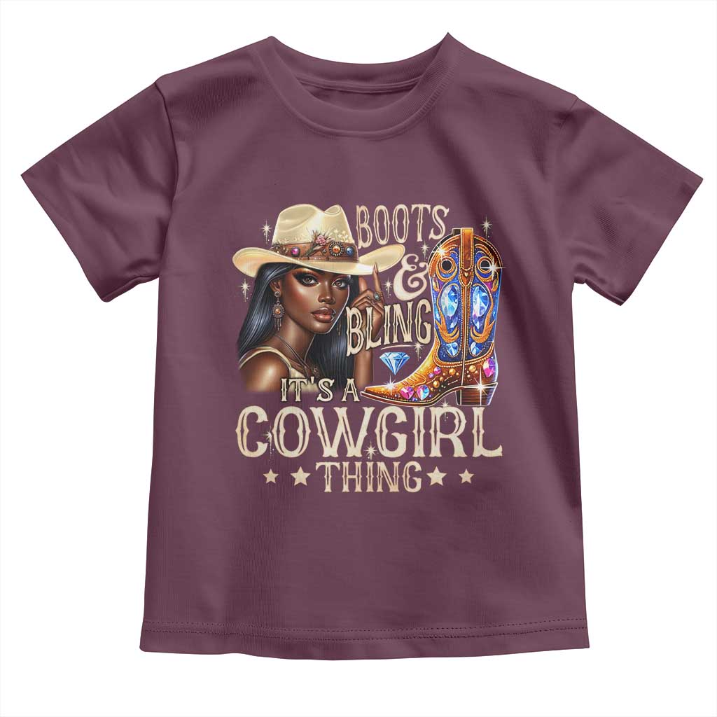 Cowgirl Toddler T Shirt Boots & Bling Its A Cowgirl Thing Melanin Rodeo