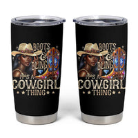 Cowgirl Tumbler Cup Boots & Bling Its A Cowgirl Thing Melanin Rodeo