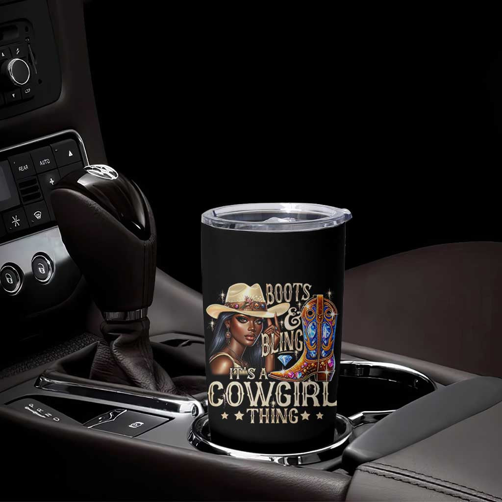 Cowgirl Tumbler Cup Boots & Bling Its A Cowgirl Thing Melanin Rodeo