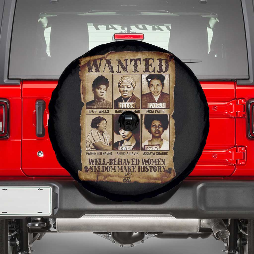 Black Women History Spare Tire Cover Well Behaved Women Rarely Make History Melanin