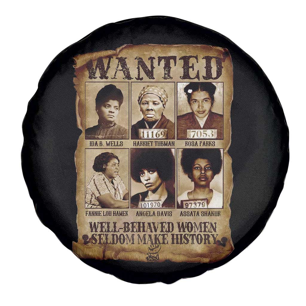 Black Women History Spare Tire Cover Well Behaved Women Rarely Make History Melanin