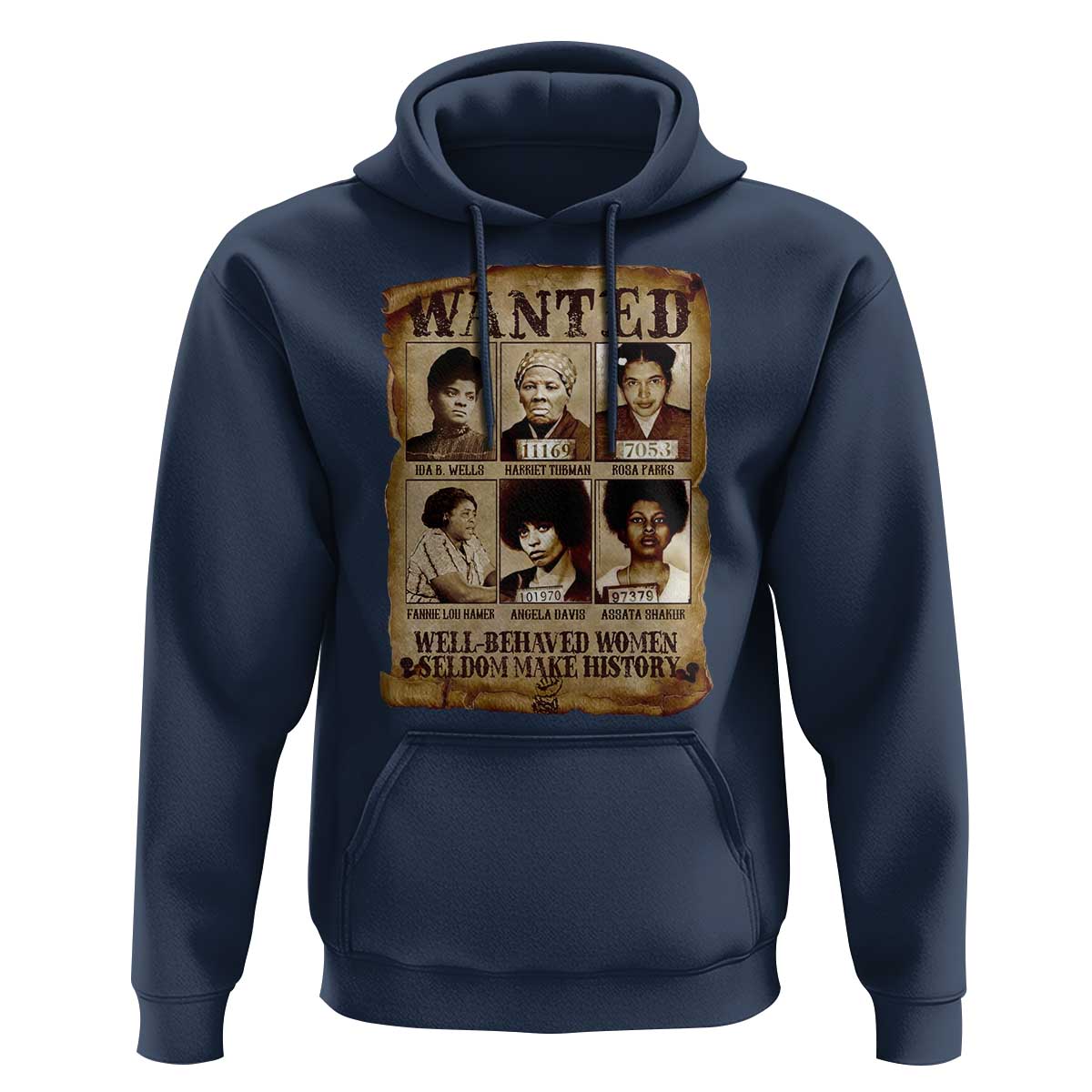 Black Women History Hoodie Well Behaved Women Rarely Make History BLM Melanin