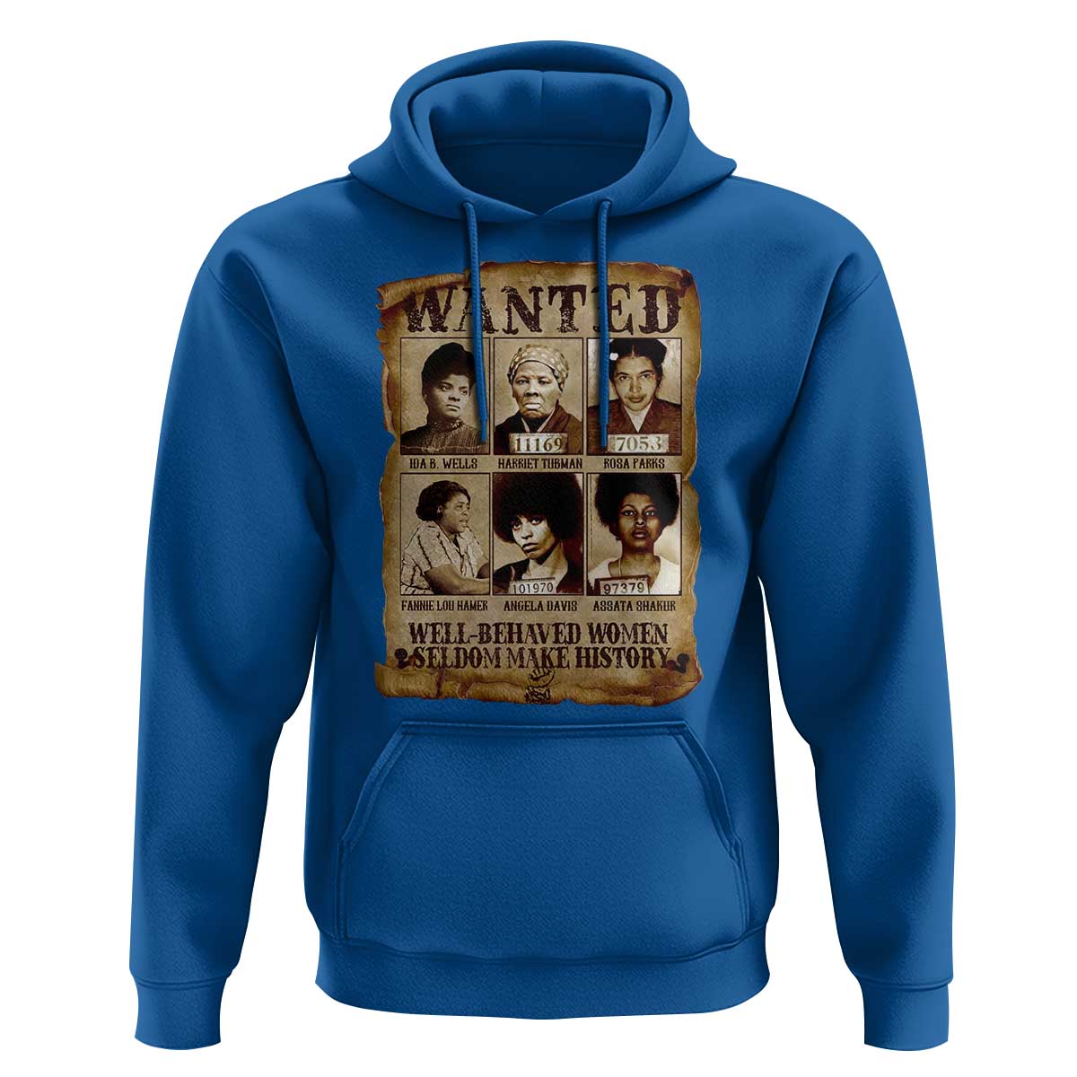 Black Women History Hoodie Well Behaved Women Rarely Make History BLM Melanin