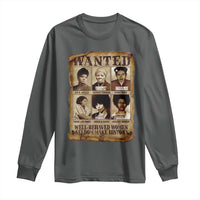 Black Women History Long Sleeve Shirt Well Behaved Women Rarely Make History BLM Melanin