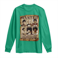 Black Women History Long Sleeve Shirt Well Behaved Women Rarely Make History BLM Melanin
