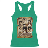 Black Women History Racerback Tank Top Well Behaved Women Rarely Make History BLM Melanin