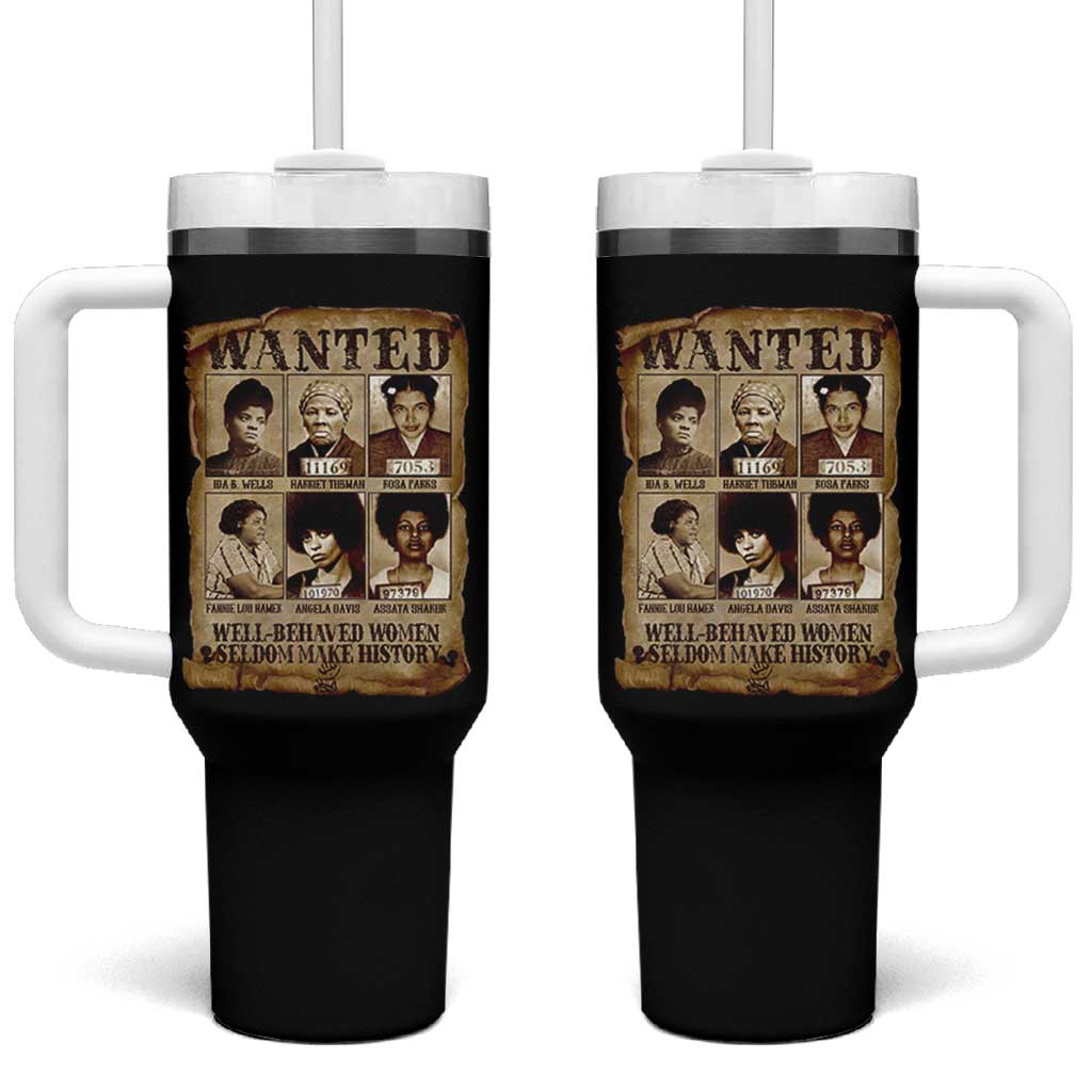 Black Women History Tumbler With Handle Well Behaved Women Rarely Make History Melanin