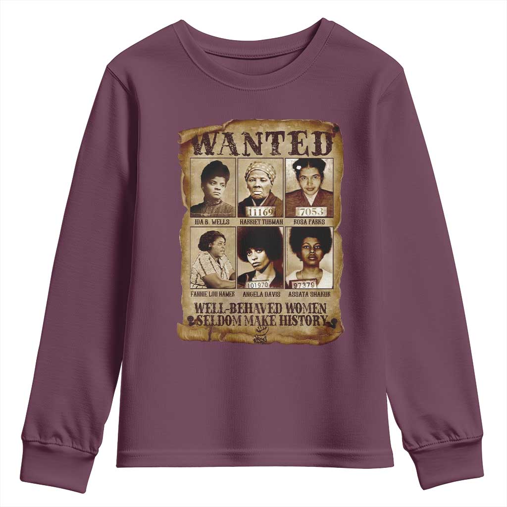 Black Women History Youth Sweatshirt Well Behaved Women Rarely Make History BLM Melanin